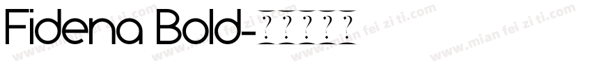 Fidena Bold字体转换